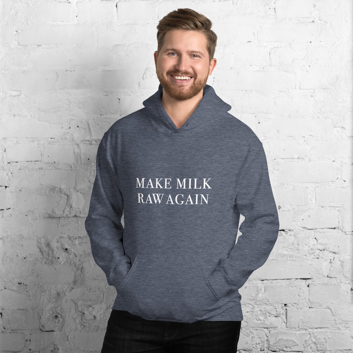 Make Milk Raw Again Hoodie | Unisex Adult