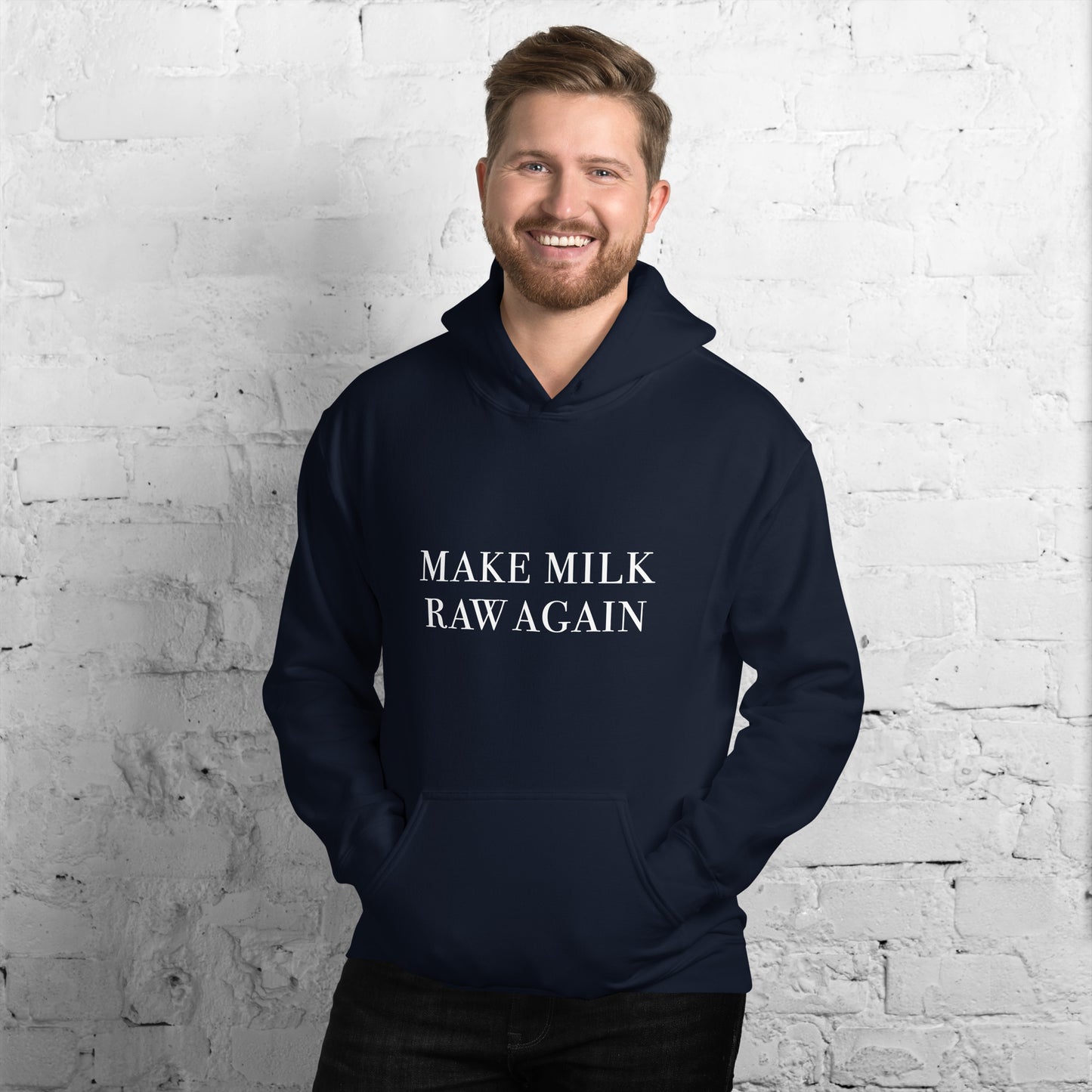 Make Milk Raw Again Hoodie | Unisex Adult